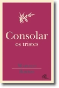 Consolar os Tristes: partilhar as lágrimas torna-nos melhores