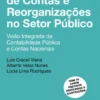 Consolidação de Contas e Reorganizações no Setor Público - Visão integrada da contabilidade pública e contas nacionais