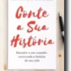 Conte A Sua História