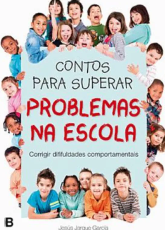 Contos para Superar Problemas na Escola