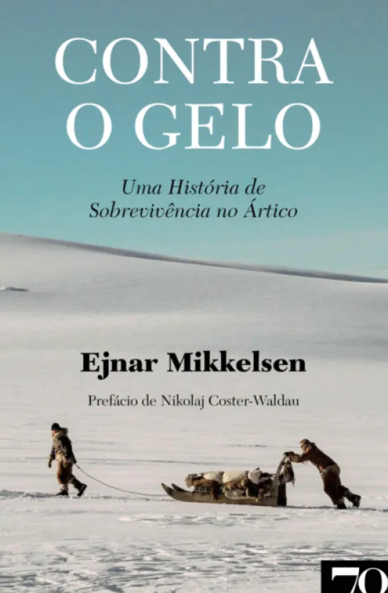 Contra o Gelo - Uma História de Sobrevivência no Ártico