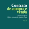 Contrato de Compra e Venda - Vol. II - Sujeitos e Objecto. Efeitos essenciais da Compra e Venda