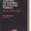 Contrato de Trabalho em Funções Públicas - Regime e Regulamento