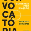 Convocatória - Conversas para ir a Jogo