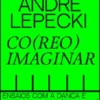 Co(reo)imaginar - Ensaios com a Dança e a Performance (2011-2023)