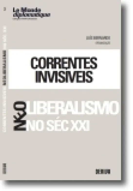Correntes Invisíveis: neo liberalismo no sec. XXI