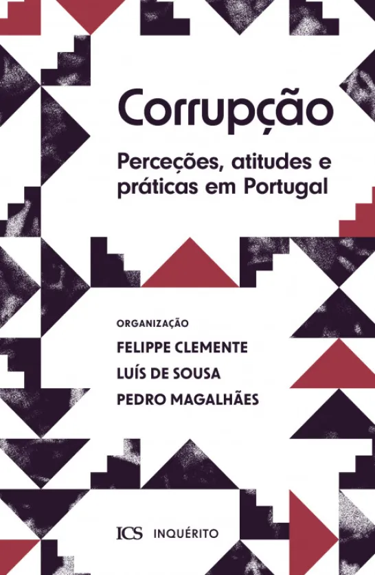 Corrupção - Perceções, Atitudes e Práticas em Portugal