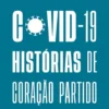 Covid-19 - Histórias de Coração Partido