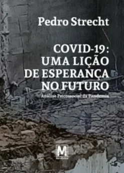 Covid-19: Uma Lição de Esperança no Futuro
