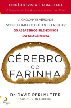 Cérebro de Farinha - Edição Revista e Atualizada