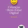 Crianças e o Bem-Estar Digital