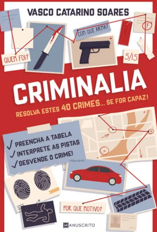 Criminalia - Resolva Estes 40 Crimes se For Capaz