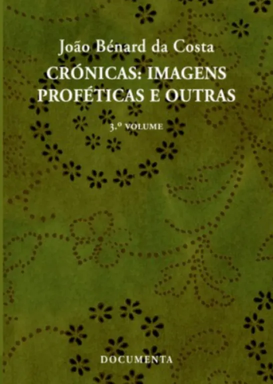Crónicas: Imagens Proféticas e Outras III