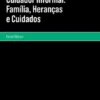 Cuidador Informal: Família, Heranças e Cuidados