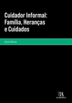 Cuidador Informal: Família, Heranças e Cuidados