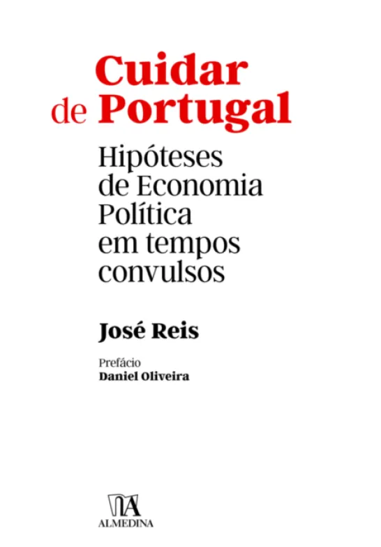 Cuidar de Portugal: Hipóteses de Economia Política em tempos convulsos