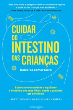 Cuidar do Intestino das Crianças: deixe-os comer terra