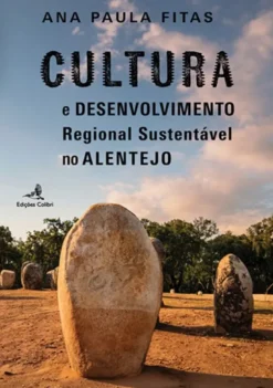 Cultura e Desenvolvimento Regional Sustentável no Alentejo