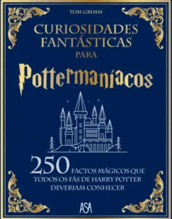 Curiosidades Fantásticas para Pottermaníacos