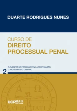 Curso de Direito Processual Penal 2 - Elementos do processo (continuação). O procedimento criminal.