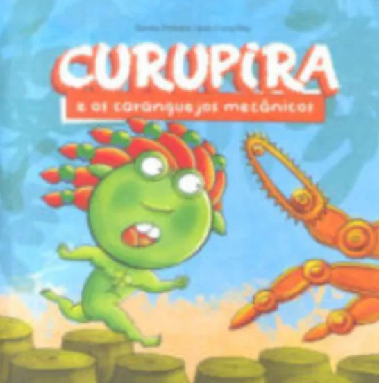Curupira e os Caranguejos Mecânicos