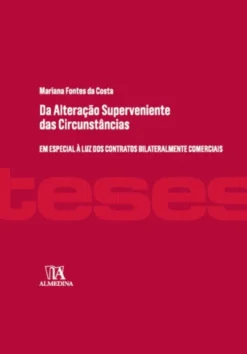 Da Alteração Superveniente das Circunstâncias