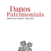Danos Patrimoniais - Antologia Pessoal 1982-2022