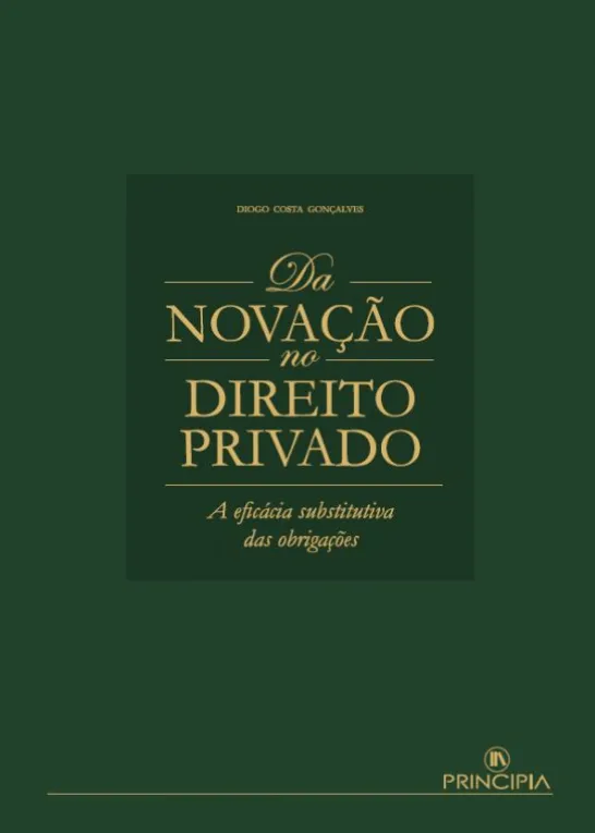 Da Novação no Direito Privado - A Eficácia Substitutiva das Obrigações