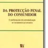 Da Protecção Penal do Consumidor