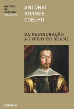 Da Restauração ao Ouro do Brasil - História de Portugal VI