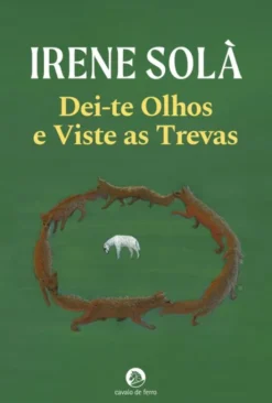 Dei-te Olhos e Viste as Trevas