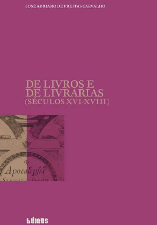 De Livros e Livrarias (Séculos XVI-XVIII)