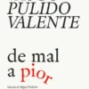 De Mal a Pior