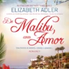 De Malibu, Com Amor