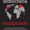 Democracia Manipulada