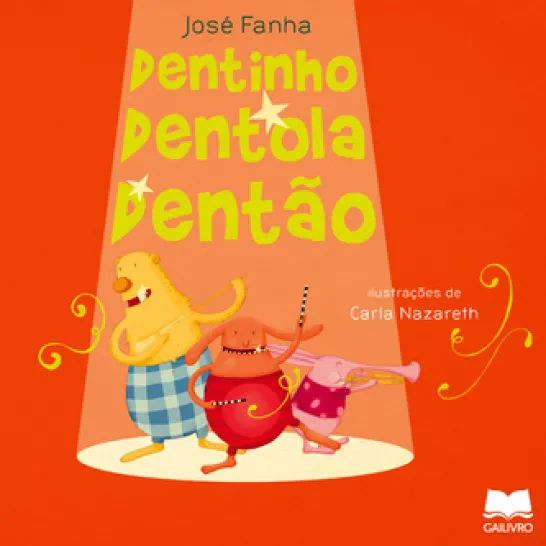 Dentinho Dentola Dentão