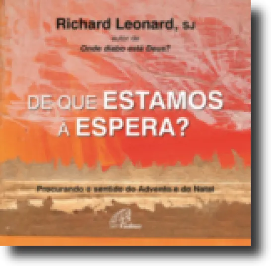 De que Estamos à Espera?