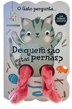 De Quem São Estas Pernas? - O Gato Pergunta