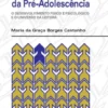 À Descoberta da Pré-Adolescência