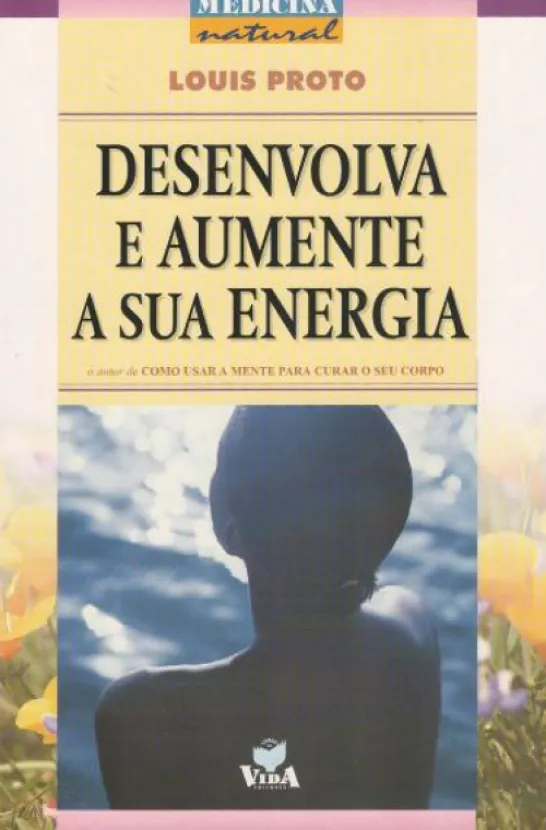 Desenvolva e Aumente a Sua Energia