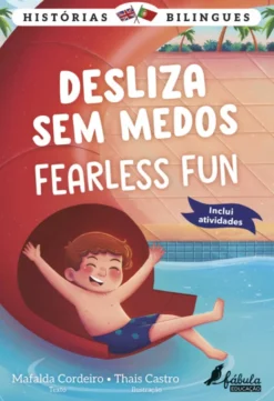 Desliza Sem Medos - Fearless Fun - Histórias Bilingues N.º 1