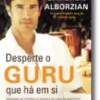 Desperte o Guru que Há em Si