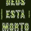 Deus está Morto - Deus Continua Morto - E Fomos Nós que o Matámos