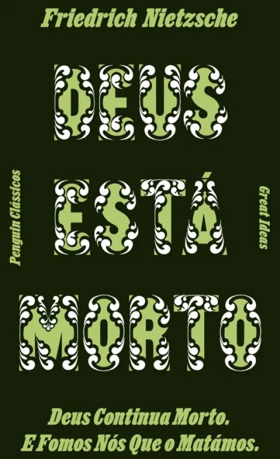 Deus está Morto - Deus Continua Morto - E Fomos Nós que o Matámos