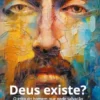 Deus Existe? - O Grito do Homem que Pede Salvação