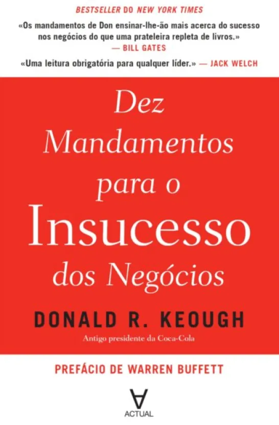 Dez mandamentos para o insucesso dos negócios