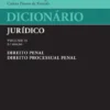 Dicionário Jurídico - Vol II - Direito Penal e Direito Processual Penal - 3ª Edição