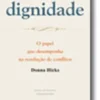 Dignidade - O papel que desempenha na resolução de conflitos