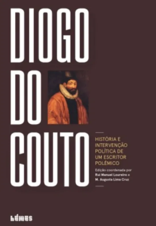 Diogo do Couto: história e intervenção política de um escritor polémico