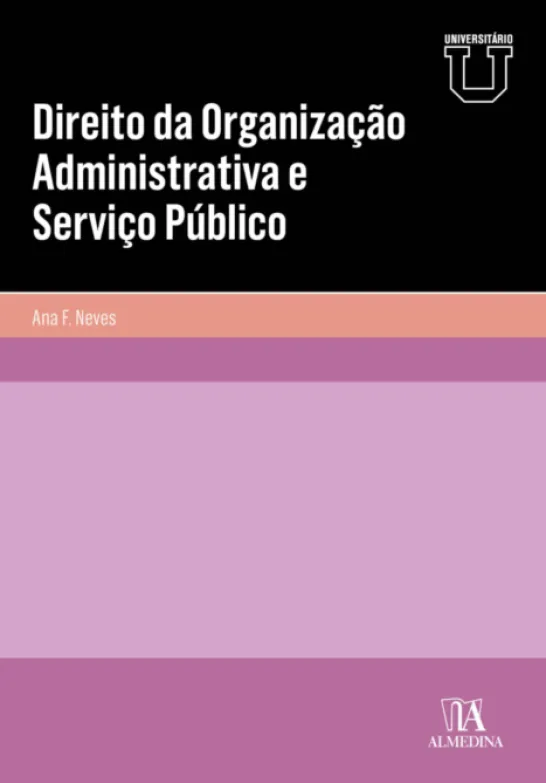 Direito da Organização Administrativa e Serviço Público